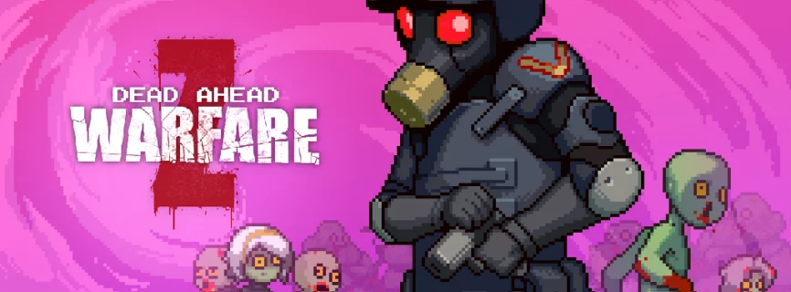 Dead Ahead: Zombie Warfare